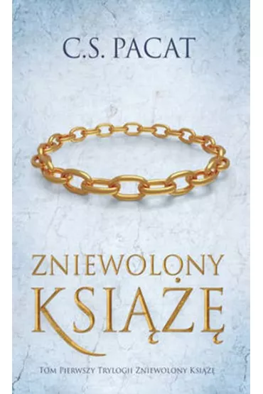 Zniewolony ksi��� t.1 - C. S. Pacat