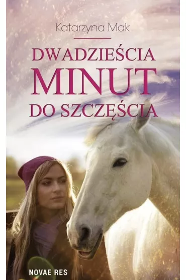 Dwadzie�cia minut do szcz�cia - Katarzyna Mak