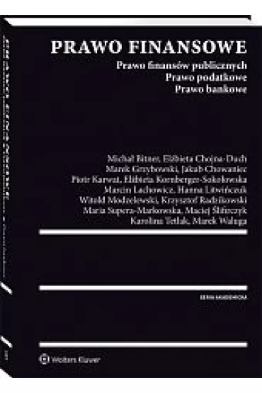 Prawo finansowe. Prawo finans�w publicznych. Prawo podatkowe. Prawo bankowe