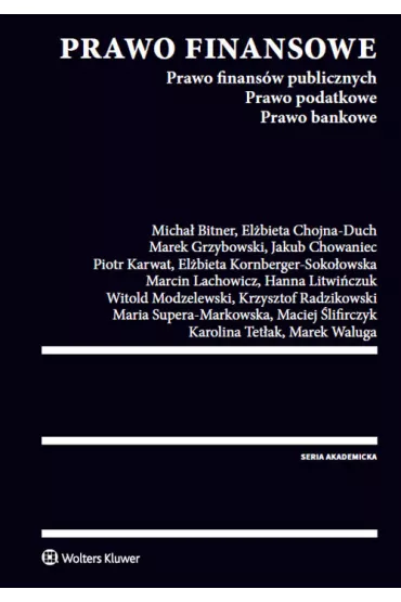 Prawo finansowe. Prawo finans�w publicznych. Prawo podatkowe. Prawo bankowe