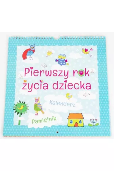 Kalendarz wieloletni - Pierwszy rok �ycia dziecka