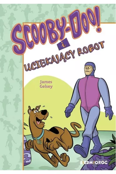 Scooby-Doo! i uciekaj�cy robot - James Gelsey