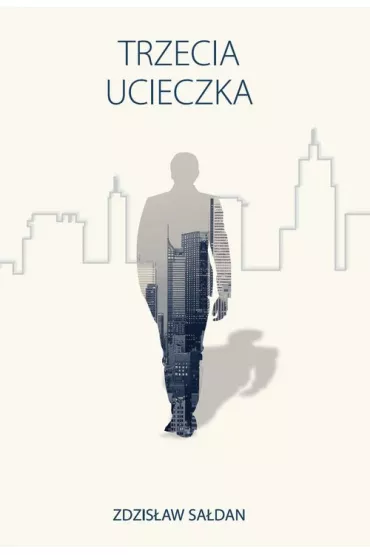 Trzecia ucieczka - Zdzis�aw Sa�dan