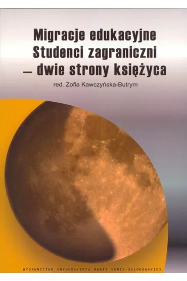 Migracje edukacyjne. Studenci zagraniczni - Zofia Kawczy�ska-Butrym