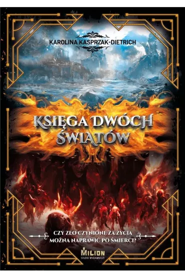 Ksi�ga dw�ch �wiat�w - Karolina  Kasprzak-Dietrich