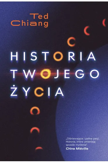 Historia twojego �ycia - Ted Chiang