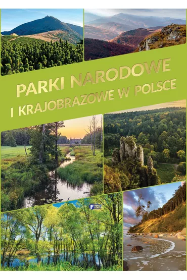 Parki Narodowe i Krajobrazowe w Polsce