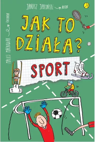 Jak to dzia�a? Sport - Janusz Jab�o�ski