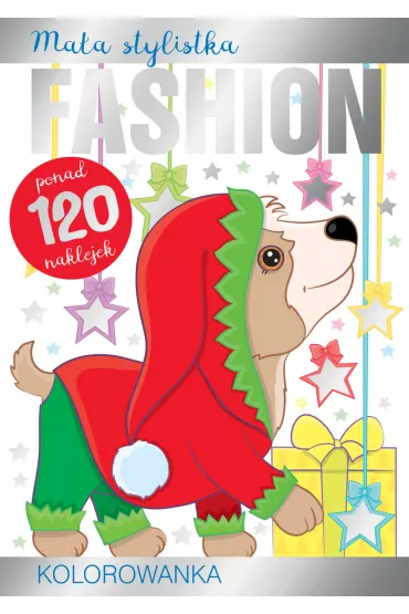 Ma�a stylistka Fashion. Kolorowanka. Pieski