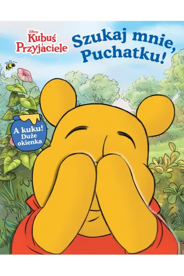 Szukaj mnie, Puchatku! Disney Kubu� i Przyjaciele