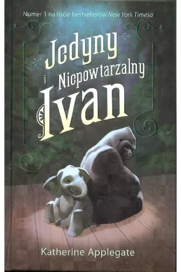 Jedyny i Niepowtarzalny Ivan TW - Katherine Applegate