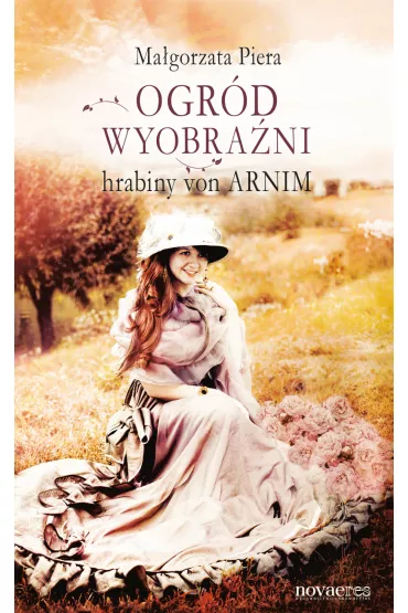 eBook Ogr�d wyobra�ni hrabiny von Arnim mobi epub - Ma�gorzata Piera