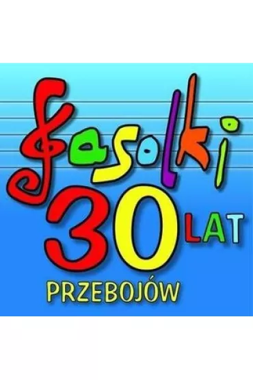 Fasolki - 30 lat, 30 przeboj�w CD - Fasolki