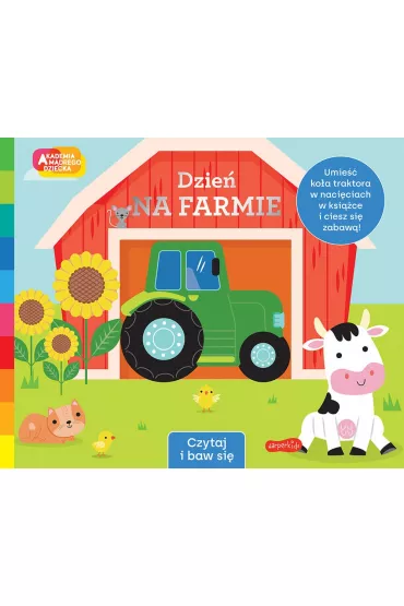 Dzie� na farmie. Akademia M�drego Dziecka. Czytaj i baw si� - Rebecca  Weerasekera