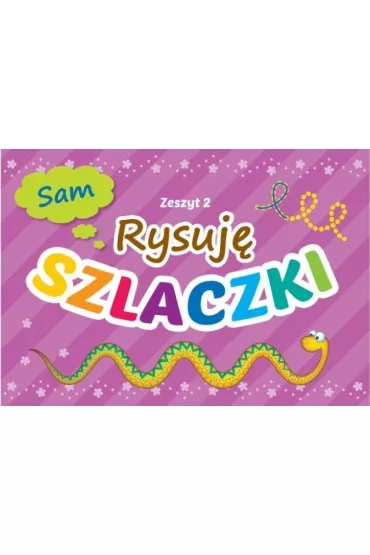 Rysuj� szlaczki. Zeszyt 2