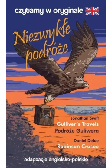 Niezwyk�e podr�e. Czytamy w oryginale - Jonathan Swift, Daniel Defeo