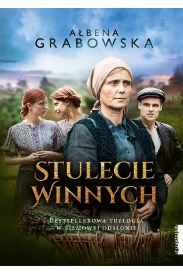 Stulecie Winnych. Bestsellerowa trylogia w serialowej ods�onie - A�bena Grabowska