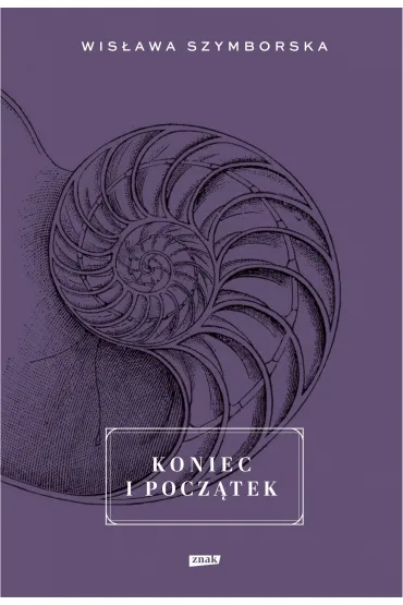 Koniec i pocz�tek - Wis�awa Szymborska