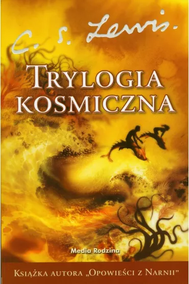 Trylogia kosmiczna (wyd. zbiorcze) - Clive Staples Lewis