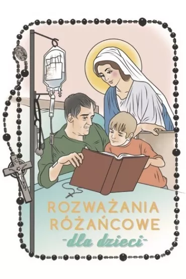 Rozwa�ania r�a�cowe dla dzieci. Tajemnice radosne - Renata Gontarz