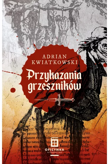 Przykazania grzesznik�w - Adrian  Kwiatkowski