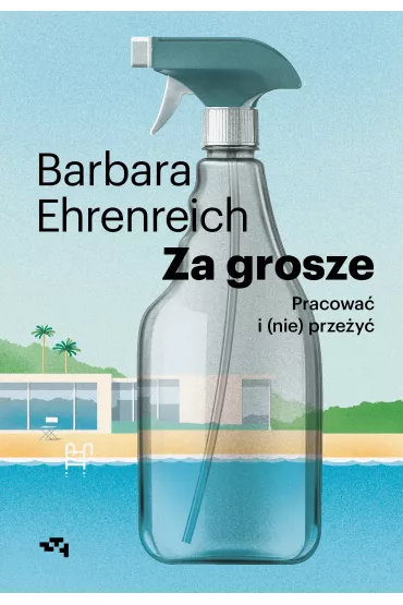 Za grosze. Pracowa i (nie)przey - Barbara Ehrenreich