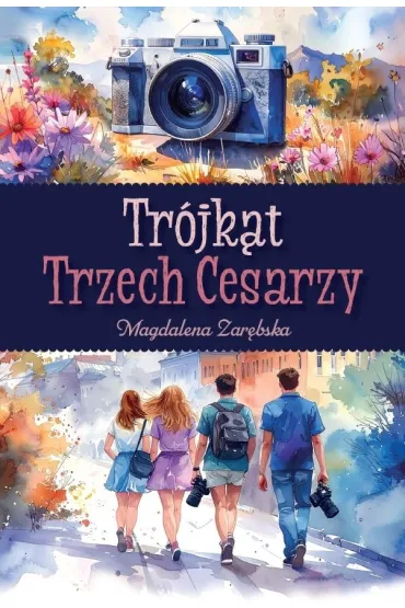 Tr�jk�t Trzech Cesarzy - Magdalena Zar�bska