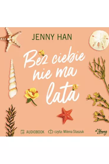 Audiobook Bez ciebie nie ma lata. Lato. Tom 2 mp3 - Jenny Han
