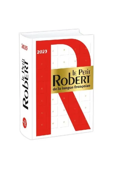 Le Petit Robert de la langue francaise 2023