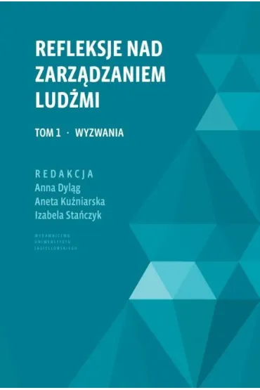 Refleksje nad zarz�dzaniem lud�mi. Cz�� I. Wyzwania