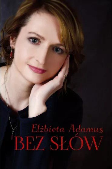 Bez s��w - El�bieta Adamus