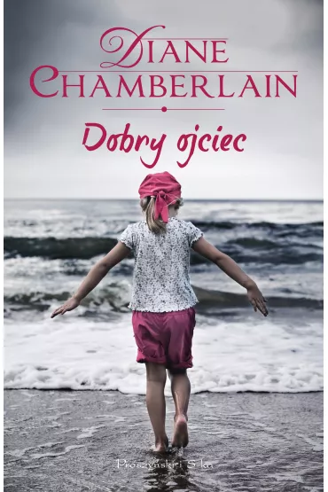 Dobry ojciec - Diane Chamberlain