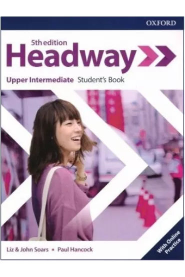 Headway 5th edition. Upper-Intermediate. Student's Book with Online Practice - John Soars, Liz Soars, Paul Hancock