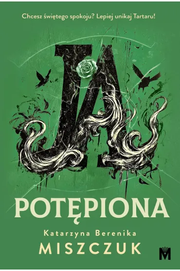 Ja, pot�piona. Wiktoria Biankowska. Tom 3 - Katarzyna Berenika Miszczuk