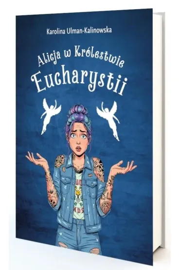 Alicja w kr�lestwie Eucharystii - Karolina Kalinowska