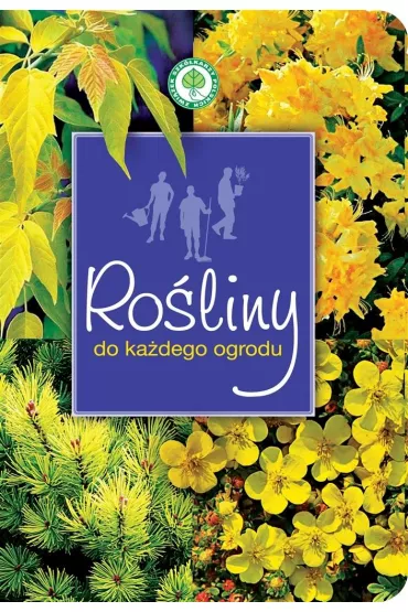 Ro�liny do ka�dego ogrodu