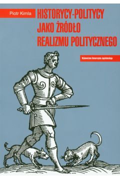 Historycy-politycy jako rdo realizmu politycznego