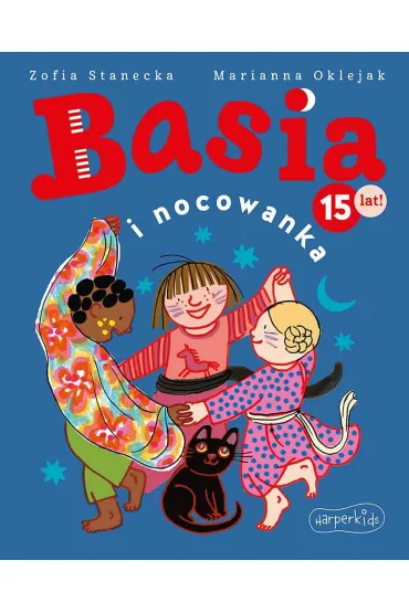 Basia i nocowanka - Zofia Stanecka