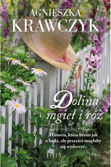 Dolina mgie� i r�. Magiczne miejsce. Tom 2 - Agnieszka Krawczyk