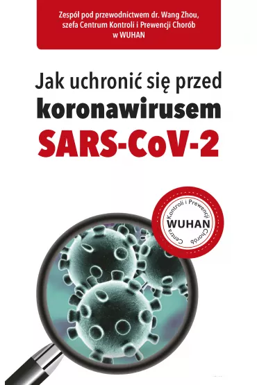 Jak uchroni si przed koronawirusem SARS-CoV-2