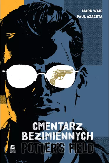 Potter's Field. Cmentarz Bezimiennych - Mark Waid, Paul Azaceta