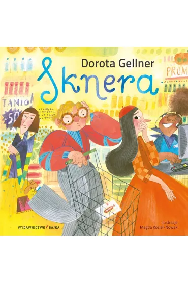 Sknera - Dorota Gellner