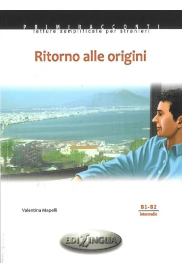 Primiracconti: Ritorno alle origini B1-B2 + CD - Mapelli Valentina