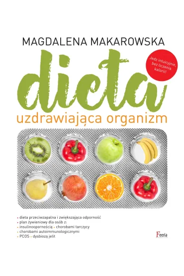 eBook Dieta uzdrawiaj�ca organizm pdf - Magdalena Makarowska