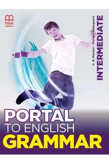 Portal to English. Grammar. Intermediate - H. Q. Mitchell, Marileni Malkogianni