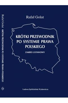 Krtki przewodnik po systemie prawa polskiego