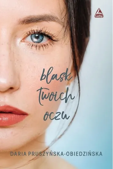 Blask twoich oczu - Daria Pruszy�ska-Obiedzi�ska