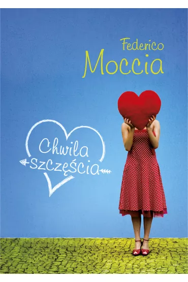 Chwila szcz�cia - Federico Moccia