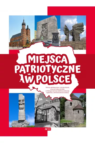 Miejsca patriotyczne w Polsce - Angelika  Ogrocka