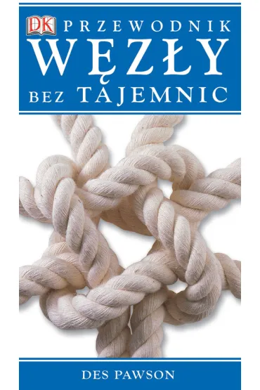 W�z�y bez tajemnic. Przewodnik - Des Pawson